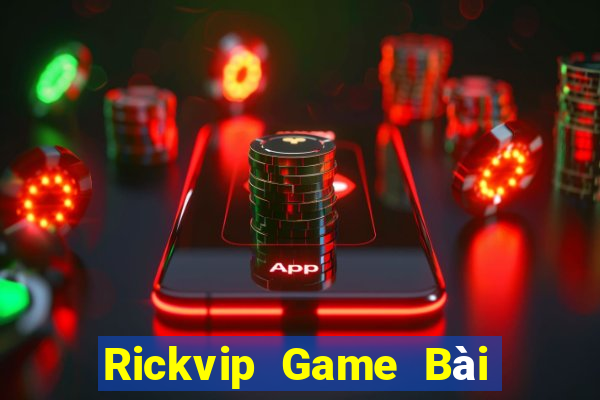 Rickvip Game Bài Online Đổi Thưởng