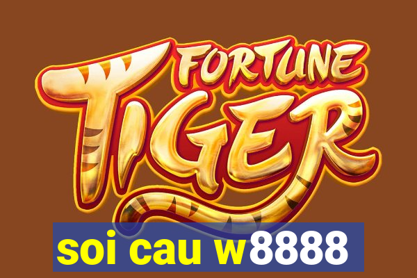 soi cau w8888