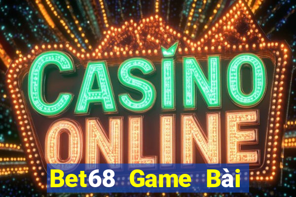 Bet68 Game Bài Đổi Thưởng Caovietnet