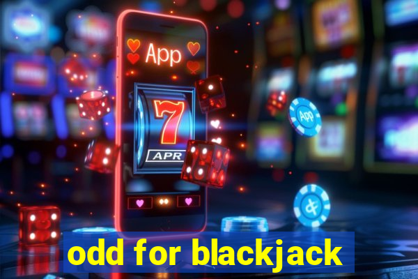 odd for blackjack