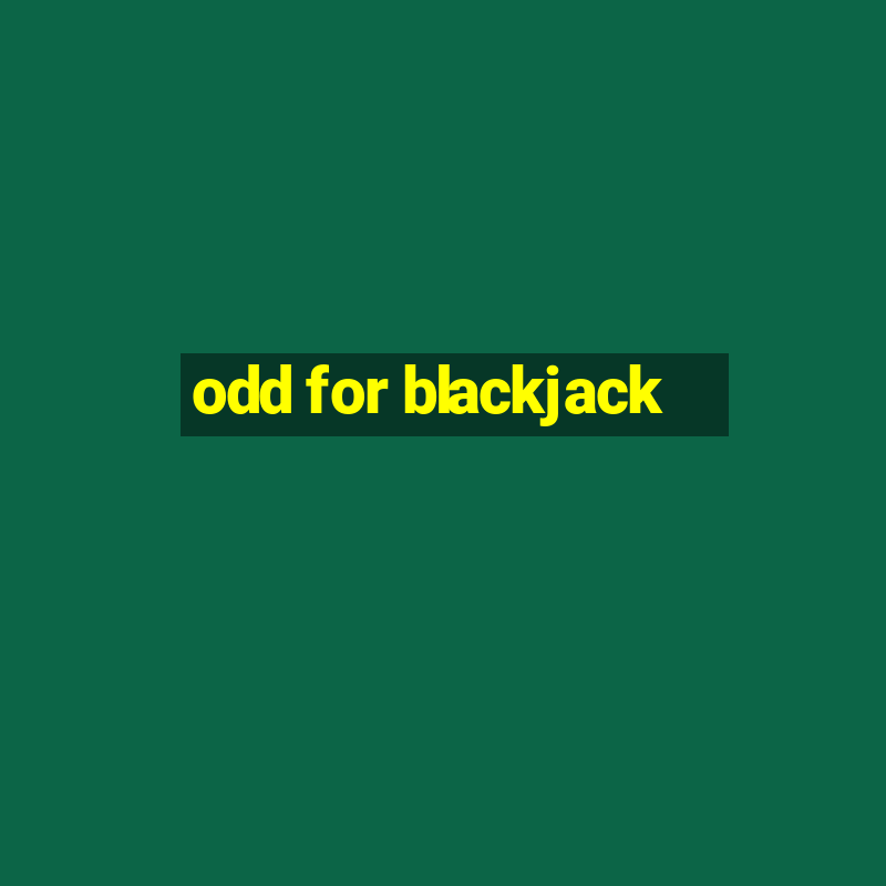 odd for blackjack