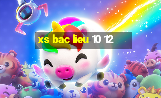 xs bac lieu 10 12