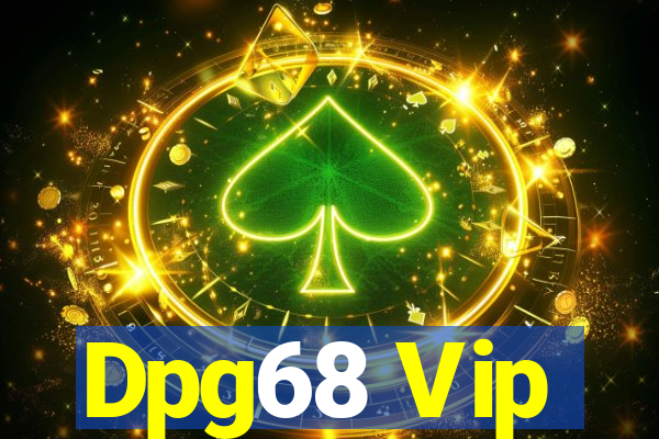 Dpg68 Vip