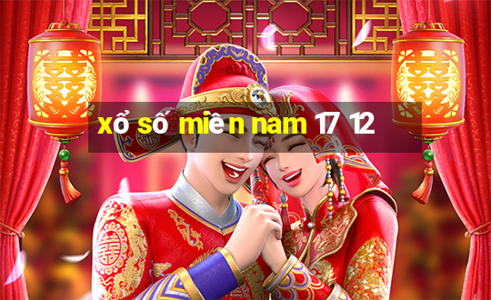 xổ số miền nam 17 12