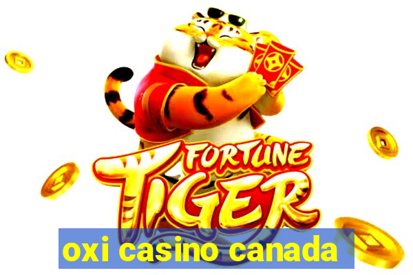 oxi casino canada