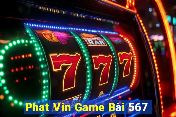 Phat Vin Game Bài 567