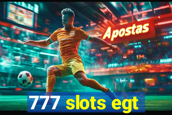 777 slots egt