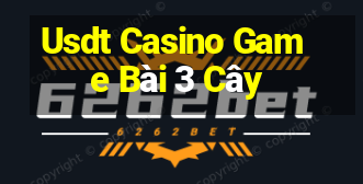 Usdt Casino Game Bài 3 Cây