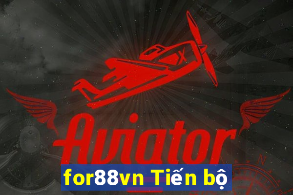 for88vn Tiến bộ