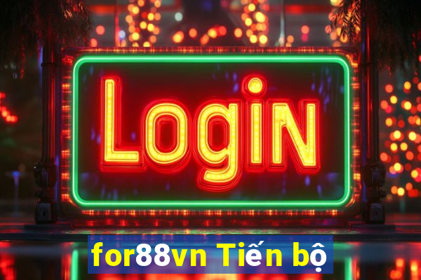 for88vn Tiến bộ