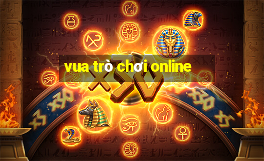 vua trò chơi online