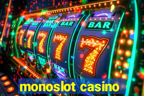 monoslot casino