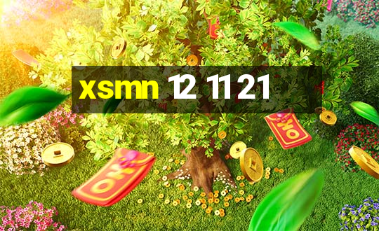 xsmn 12 11 21