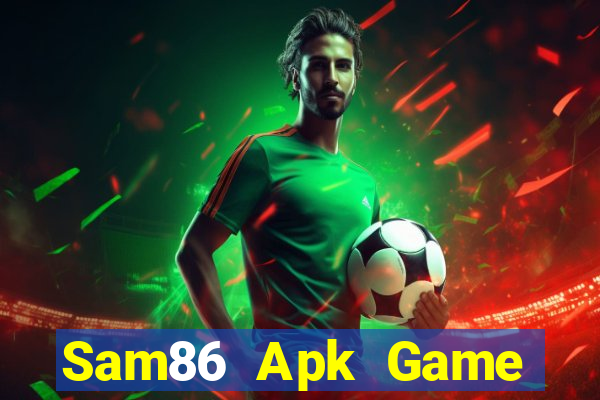 Sam86 Apk Game Bài Hay