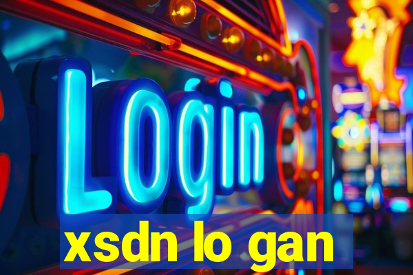 xsdn lo gan