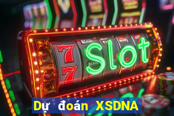 Dự đoán XSDNA ngày 12