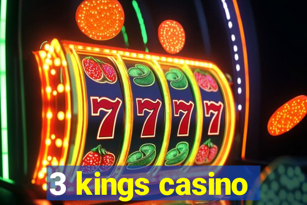 3 kings casino