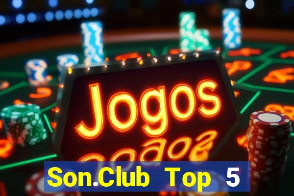 Son.Club Top 5 Game Bài Đổi Thưởng