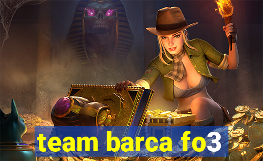 team barca fo3