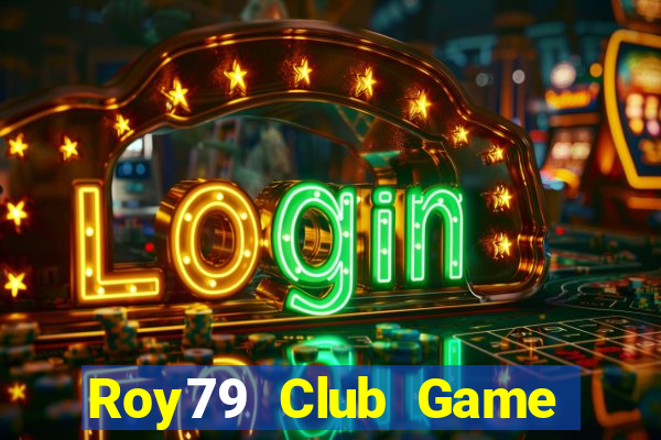 Roy79 Club Game Bài 88 Club Đổi Thưởng