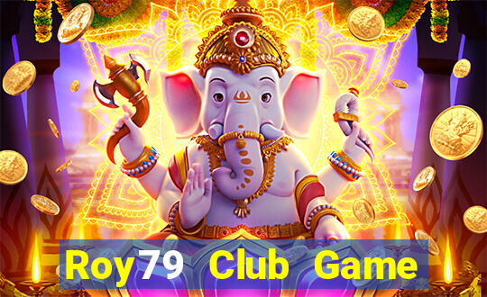 Roy79 Club Game Bài 88 Club Đổi Thưởng