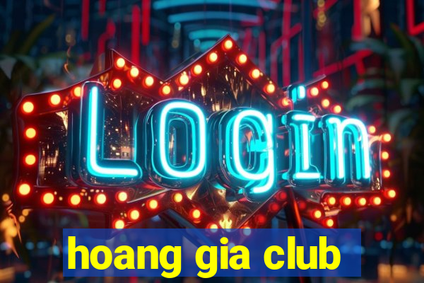 hoang gia club