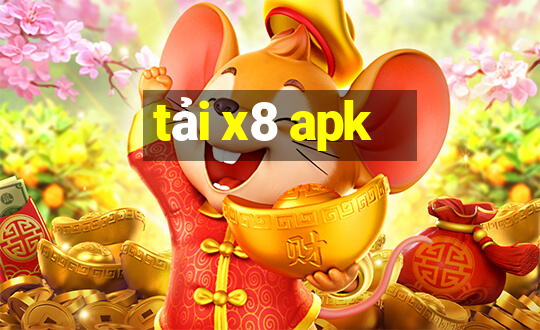 tải x8 apk