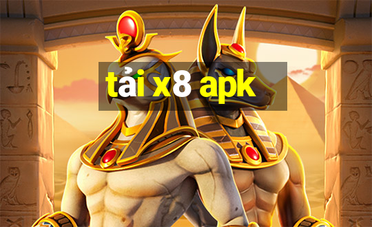 tải x8 apk