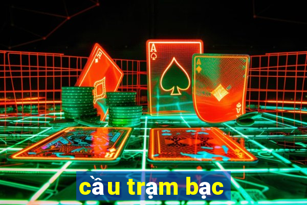 cầu trạm bạc