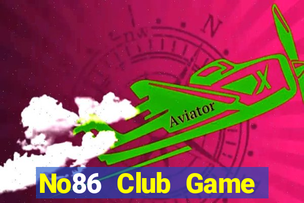 No86 Club Game Bài Khuyến Mãi