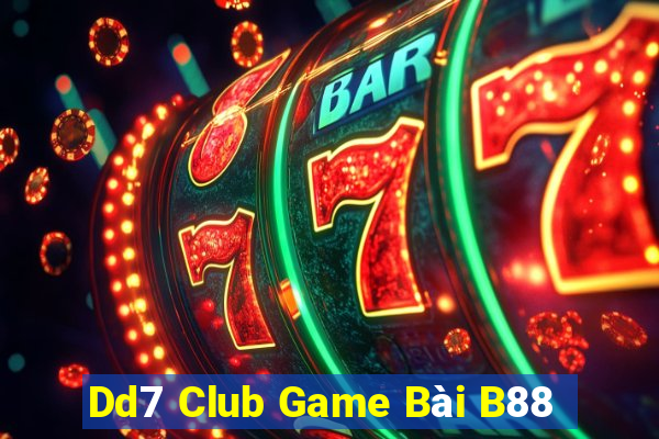 Dd7 Club Game Bài B88