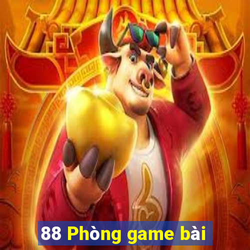 88 Phòng game bài