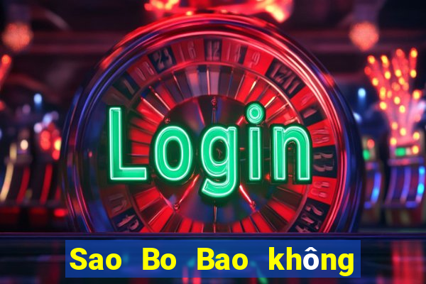 Sao Bo Bao không hạ cánh được