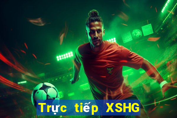 Trực tiếp XSHG ngày 26