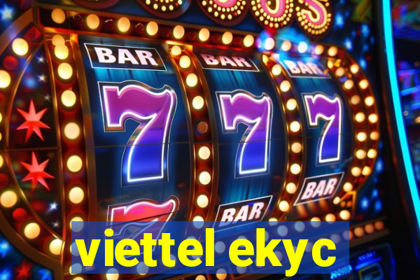 viettel ekyc