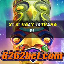 xổ số ngày 10 tháng 04