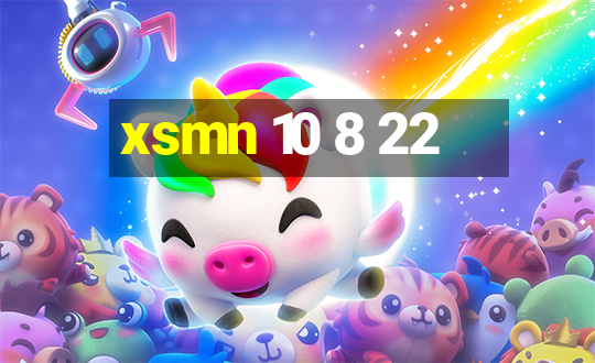 xsmn 10 8 22