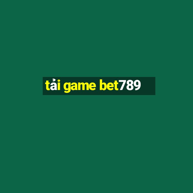 tải game bet789