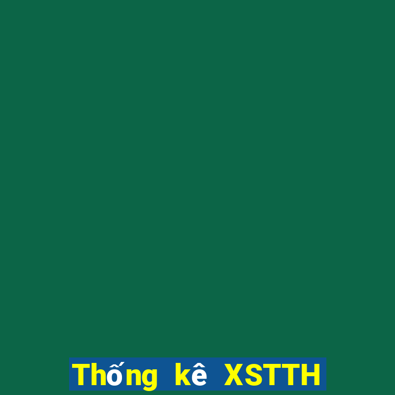 Thống kê XSTTH ngày 13