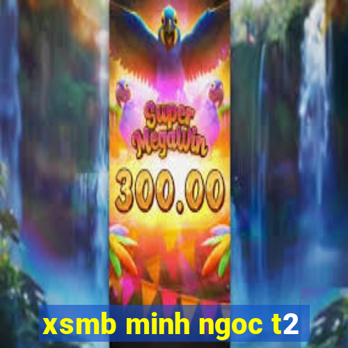 xsmb minh ngoc t2