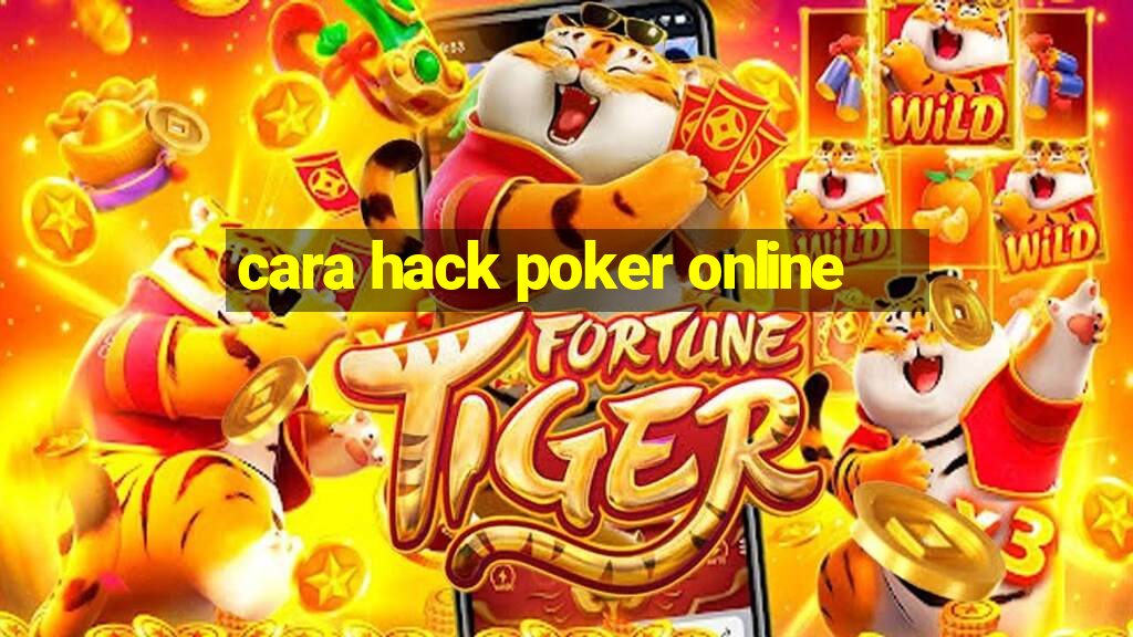 cara hack poker online