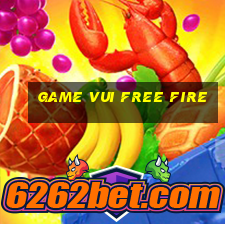 game vui free fire