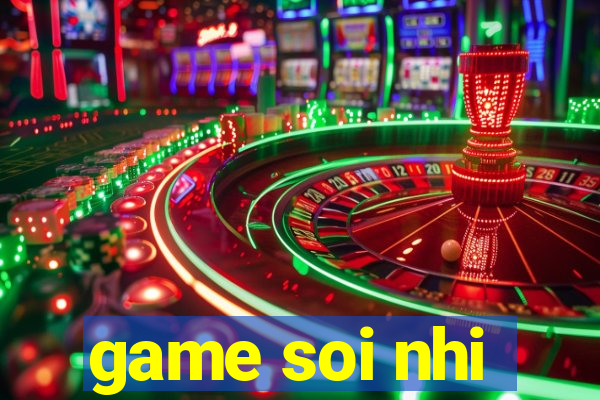 game soi nhi