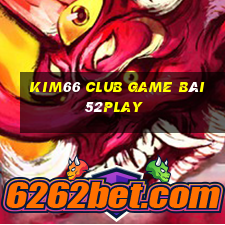 Kim66 Club Game Bài 52Play