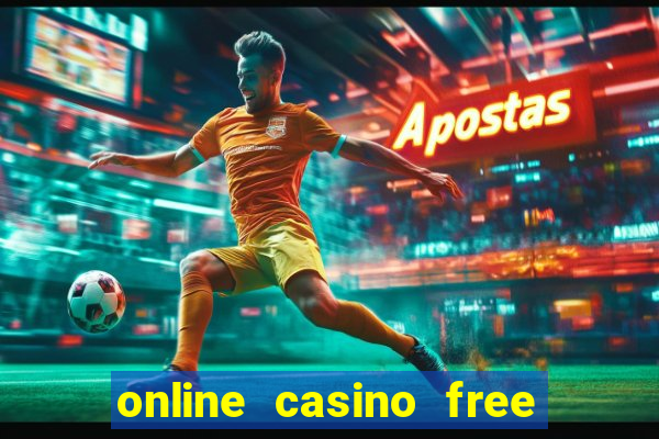 online casino free sign up bonus