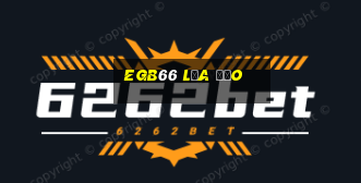 Egb66 Lừa Đảo