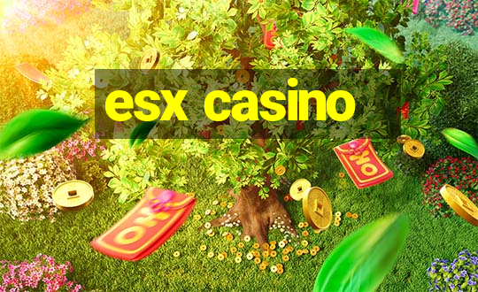 esx casino