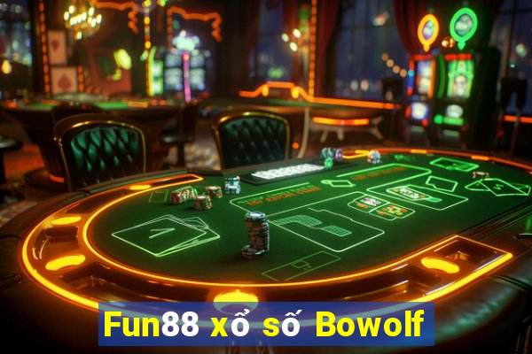 Fun88 xổ số Bowolf