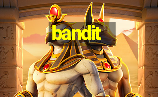 bandit