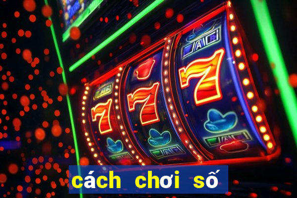 cách chơi số đá miền nam